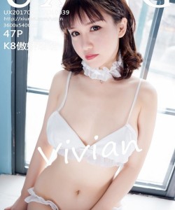 [UXING优星馆] 2017.02.17 VOL.039 K8傲娇萌萌Vivian [47+1P]